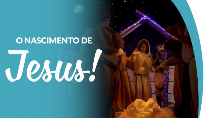 O Nascimento de Jesus!