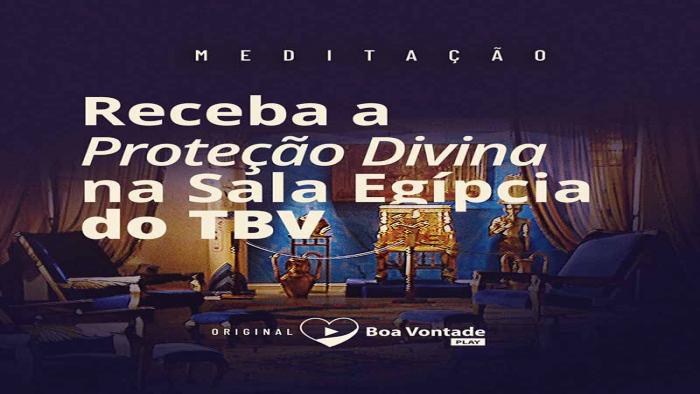 Receba a Proteção Divina na Sala Egípcia do TBV 