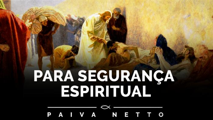 Pai-Nosso: Segurança Espiritual